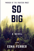 "So Big: "Winner of the Pulitzer Prize""