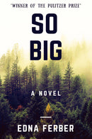 "So Big: "Winner of the Pulitzer Prize""