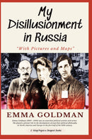 "My Disillusionment in Russia: "With Pictures and Maps""