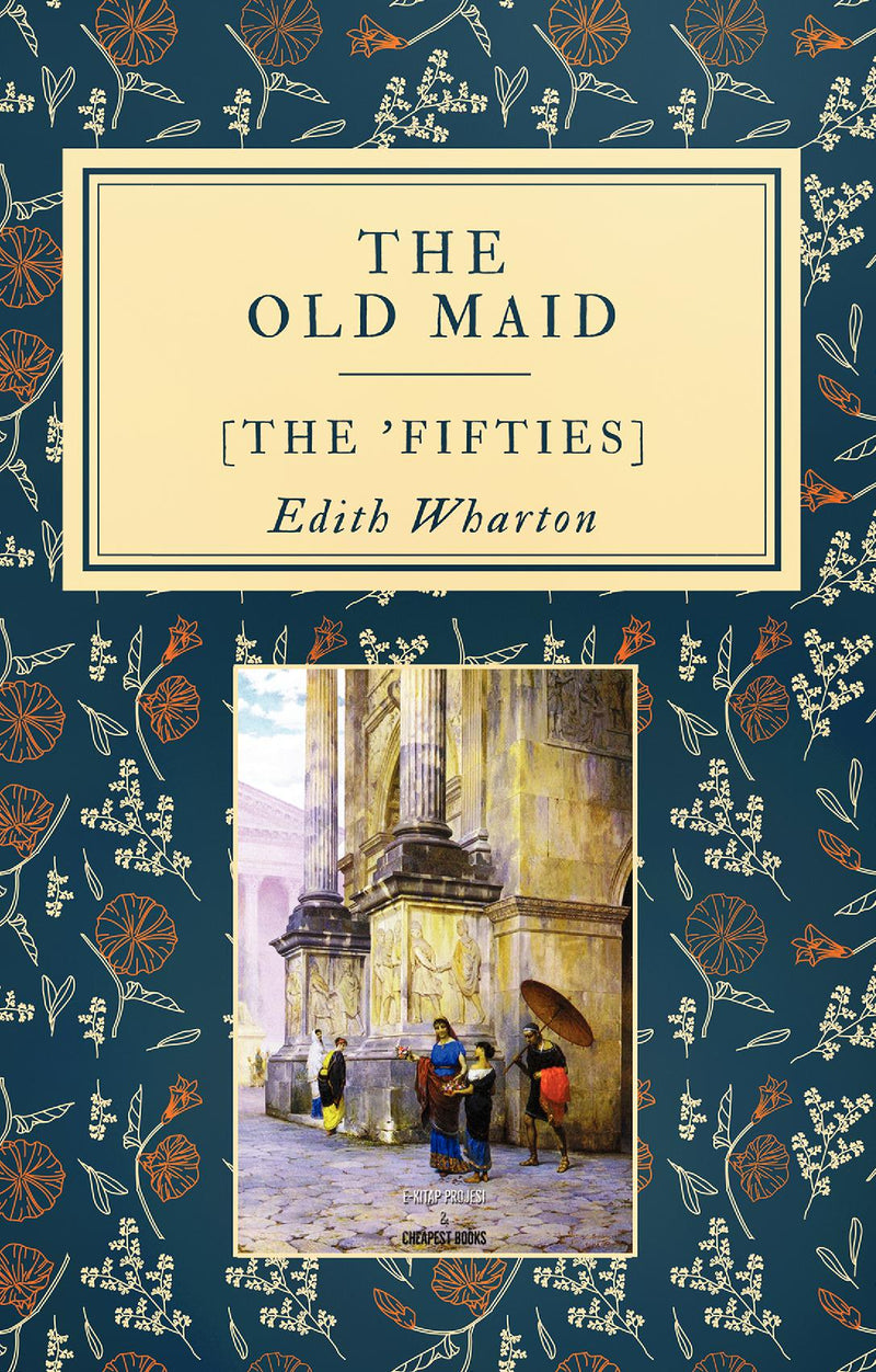 The Old Maid: [The 'Fifties]