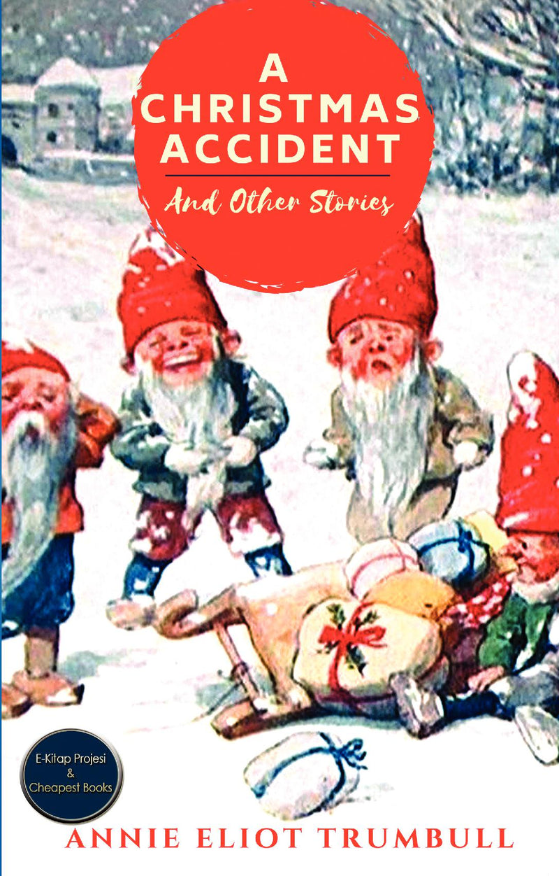 A Christmas Accident and Other Stories