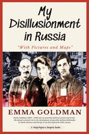 "My Disillusionment in Russia: "With Pictures and Maps""