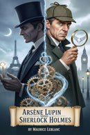 Arsène Lupin Versus Sherlock Holmes
