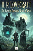 The Case of Charles Dexter Ward