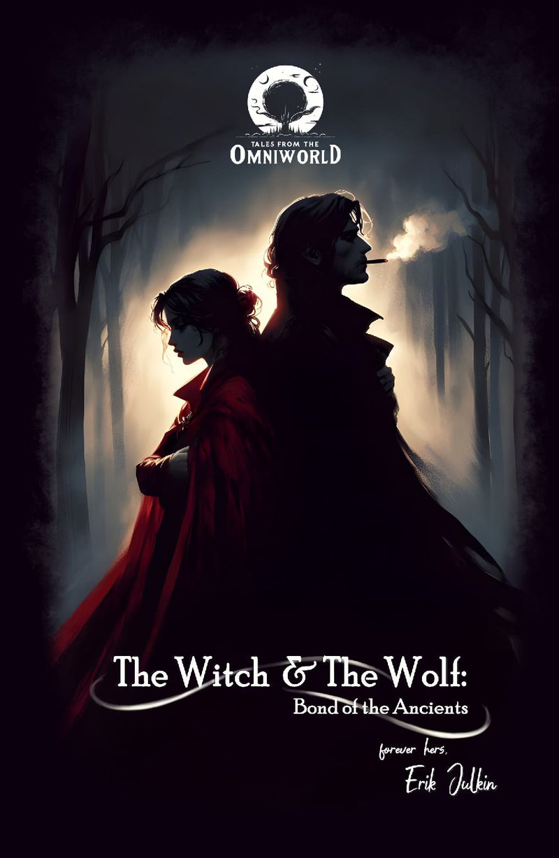 Tales from the Omniworld: The Witch and The Wolf - Bond of the Ancients