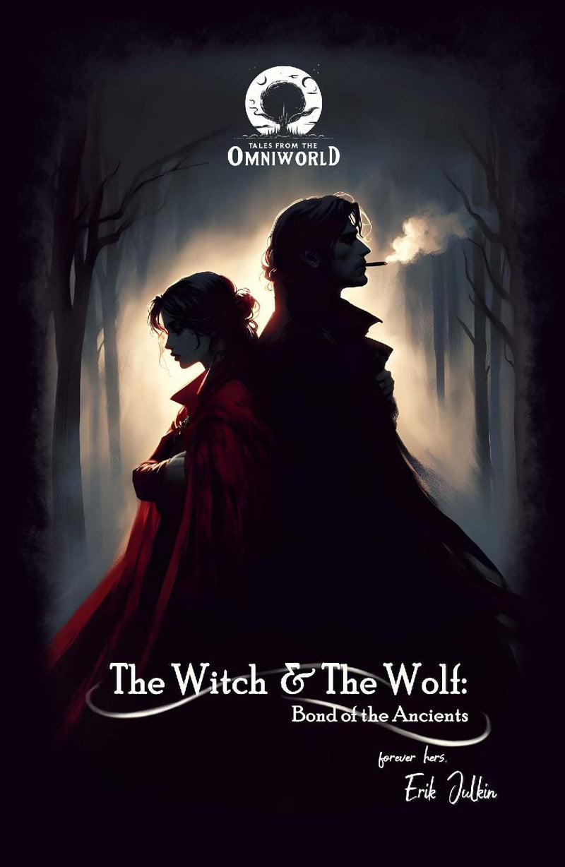 Tales from the Omniworld: The Witch and The Wolf - Bond of the Ancients