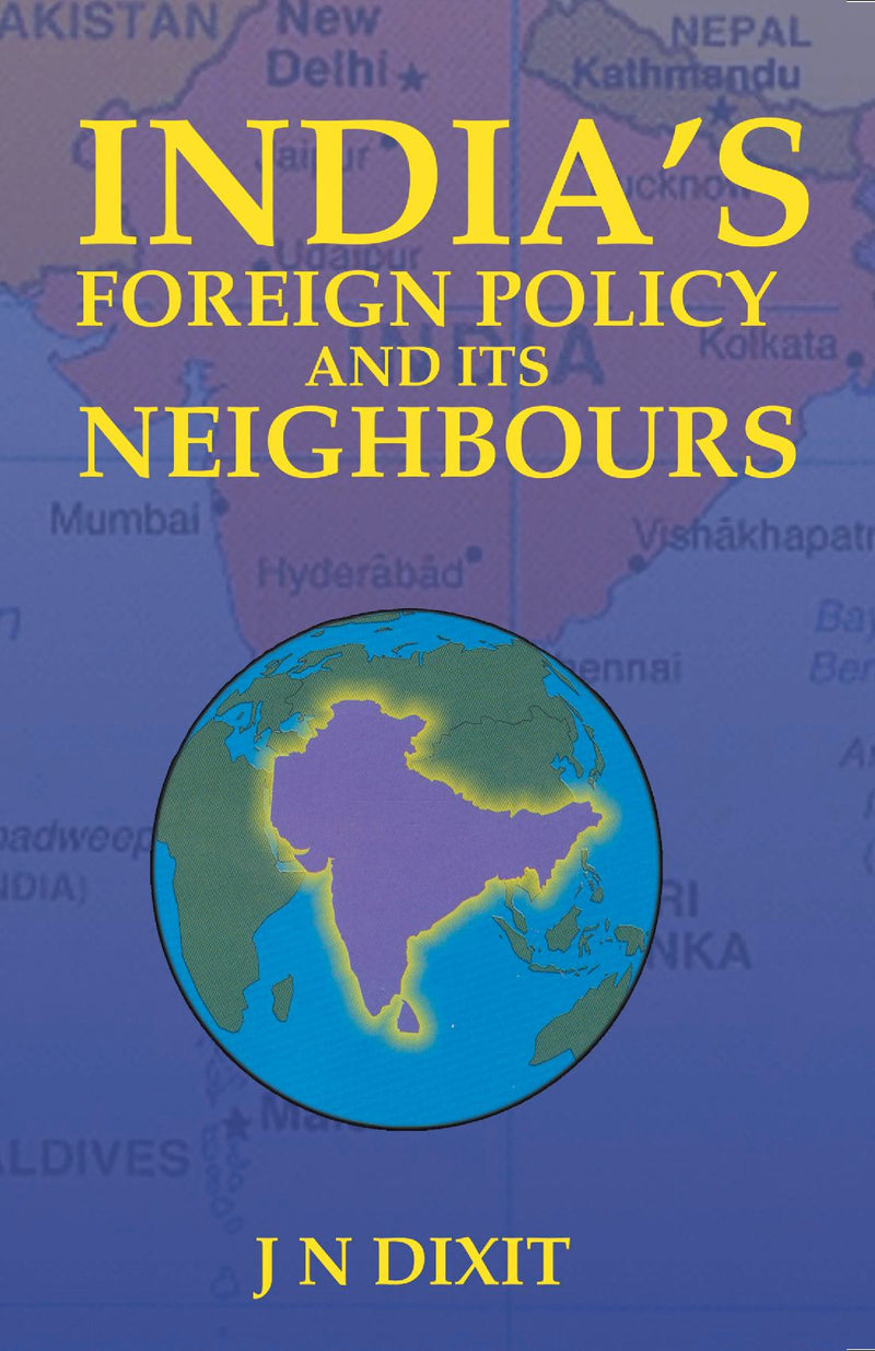 India's Foreign Policy And Its Neighbours