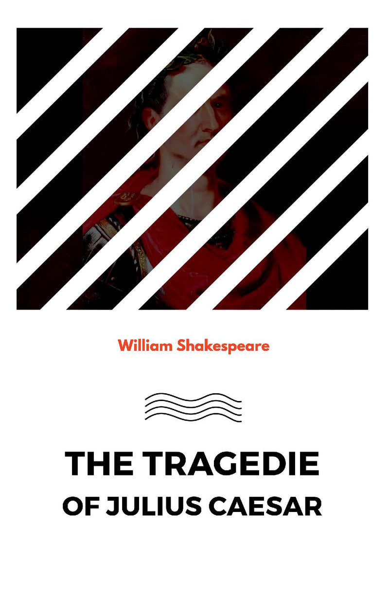 The Tragedie of Julius Caesar