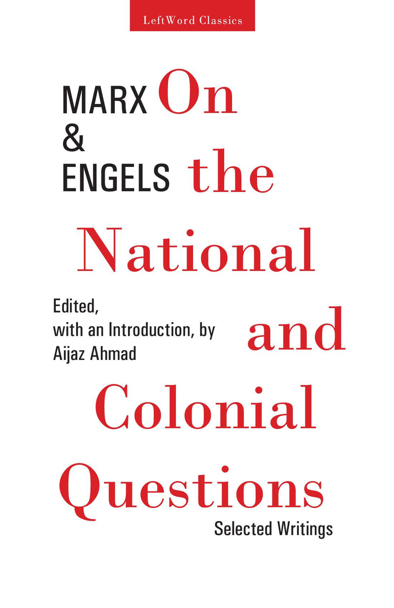 On the National and Colonial Questions: Selected Writings