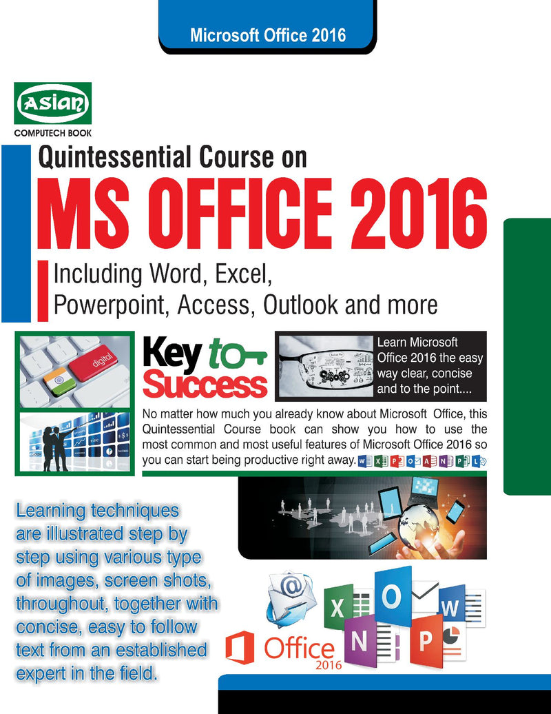 MS OFFICE 2016 QUINTESSENTIAL COURSE (WITHFREE DVD)