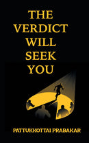 THE VERDICT WILL SEEK YOU