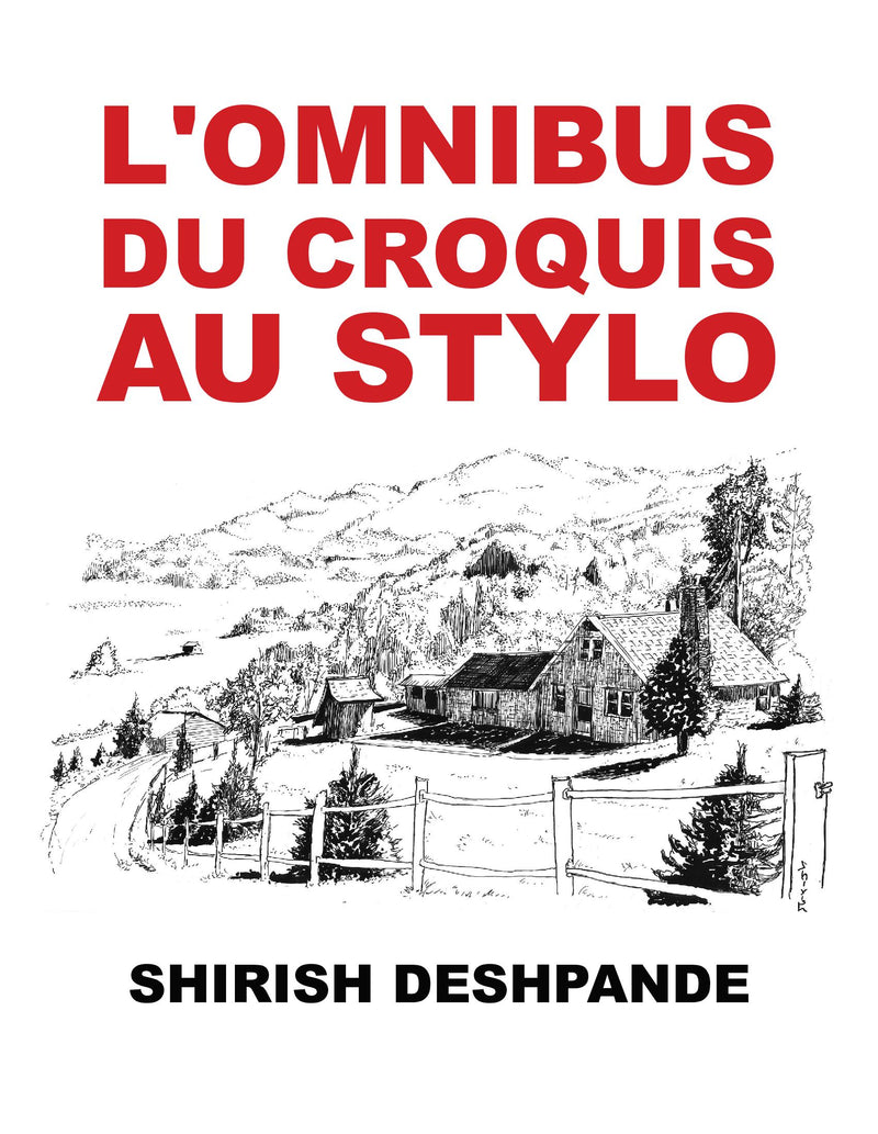 L'omnibus du croquis au stylo: Obtenez, réglez et dessinez comme un patron !