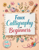 Faux Calligraphy for Beginners