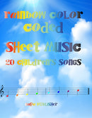Rainbow color coded sheet music 15 children's songs