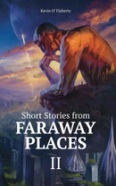 Short Stories From Faraway Places II