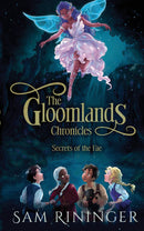 The Gloomlands Chronicles: Secrets of the Fae