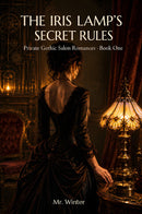 The Iris Lamp’s Secret Rules