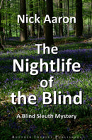 The Nightlife of the Blind