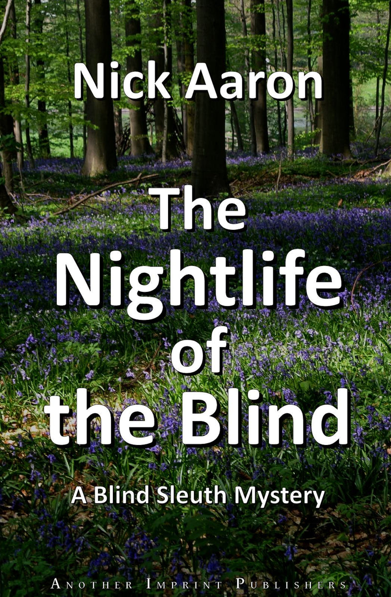 The Nightlife of the Blind