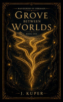 Grove Between Worlds
