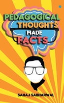 Pedagogical Thoughts Made Facts