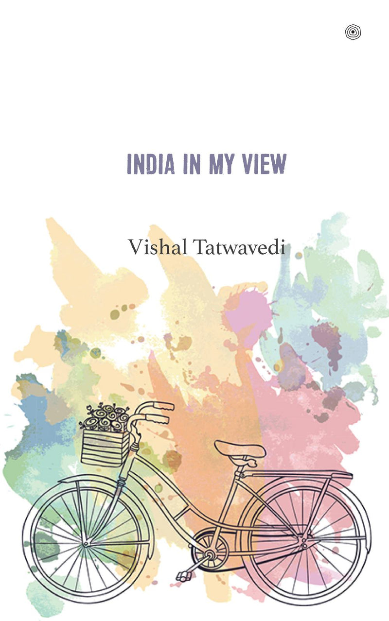 INDIA IN MY VIEW