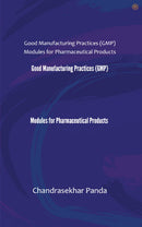 Good Manufacturing Practices (GMP) Modules for Pharmaceutical Products