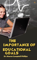 The Importance of Educational Goals: Education and Learning