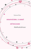 Ragavachari, A Great Astrologer: Volume One