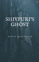 Shivpuri's Ghost