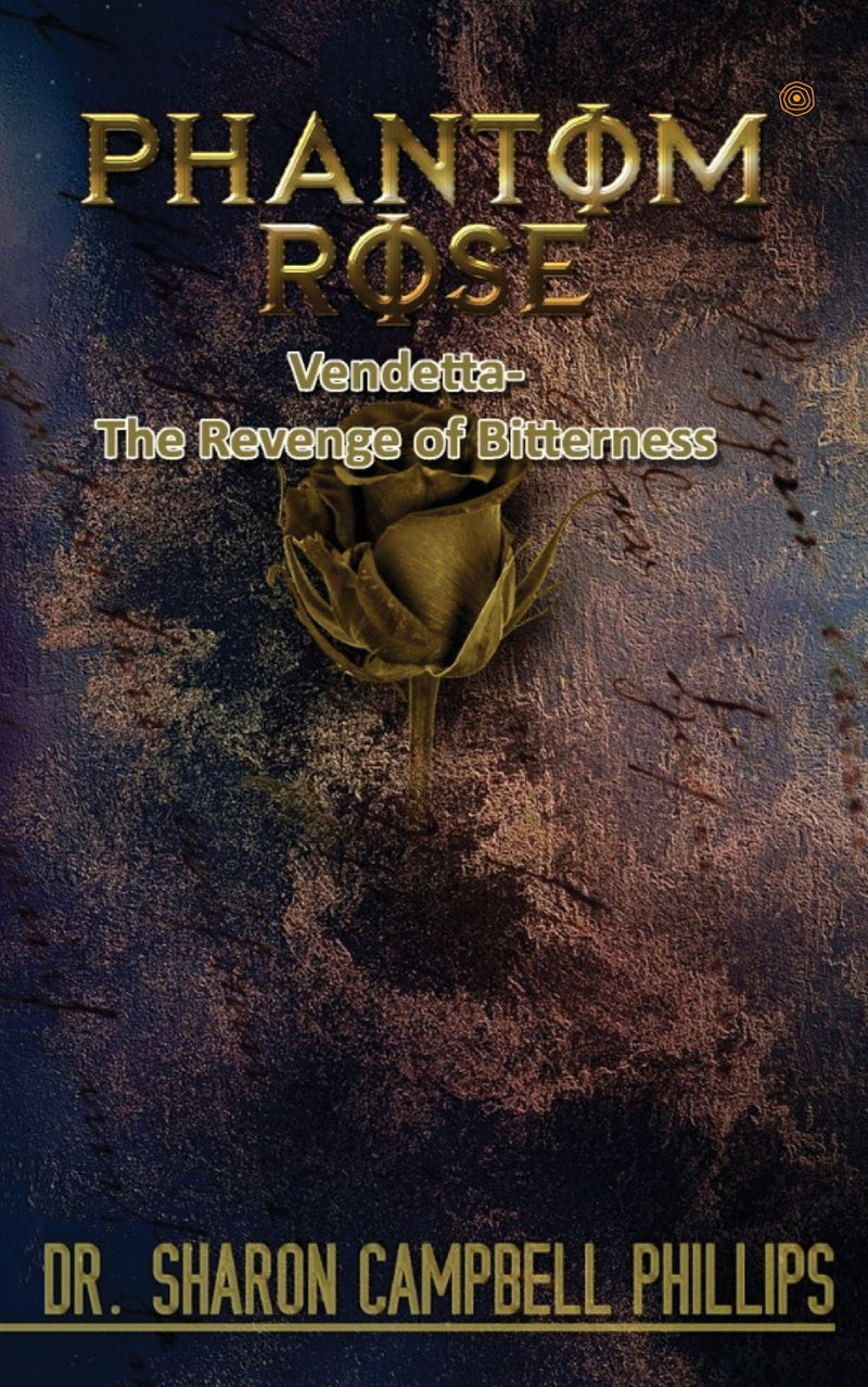 Phantom Rose: Vendetta- The Revenge of Bitterness