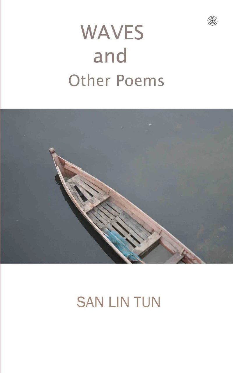 Waves and Other Poems: A Collection of Fourty Seven Poems