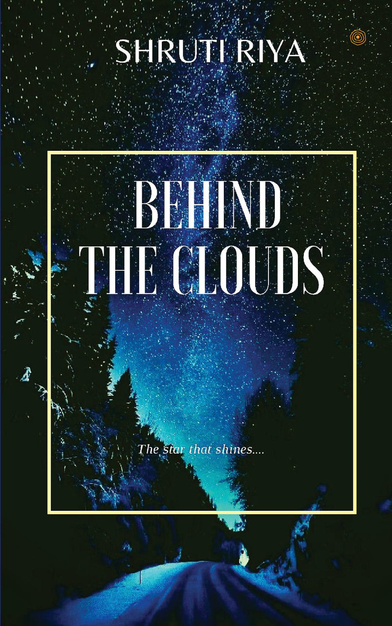 Behind The Clouds: The stars that shine