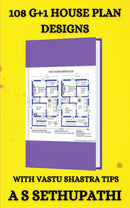 108 G+1 House Plan Designs: With Vastu Shastra Tips