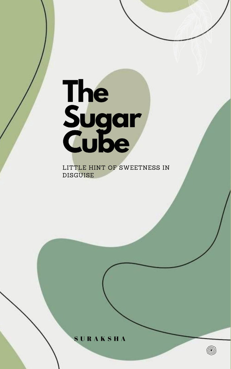 The Sugar Cube: Little hint of sweetness in disguise.