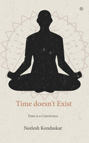 Time doesn't Exist: Time is a Convivence