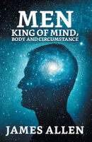 Man: King Of Mind, Body And Circumstance