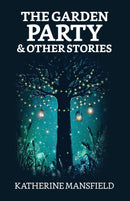 The Garden Party and Other Stories