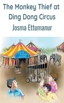 The Monkey Thief at Ding Dong Circus