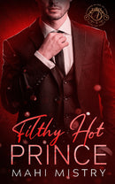 Filthy Hot Prince: A Steamy Shy Girl Alpha Prince Royal Romance 