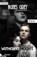 Wuthering Heights and Agnes Grey