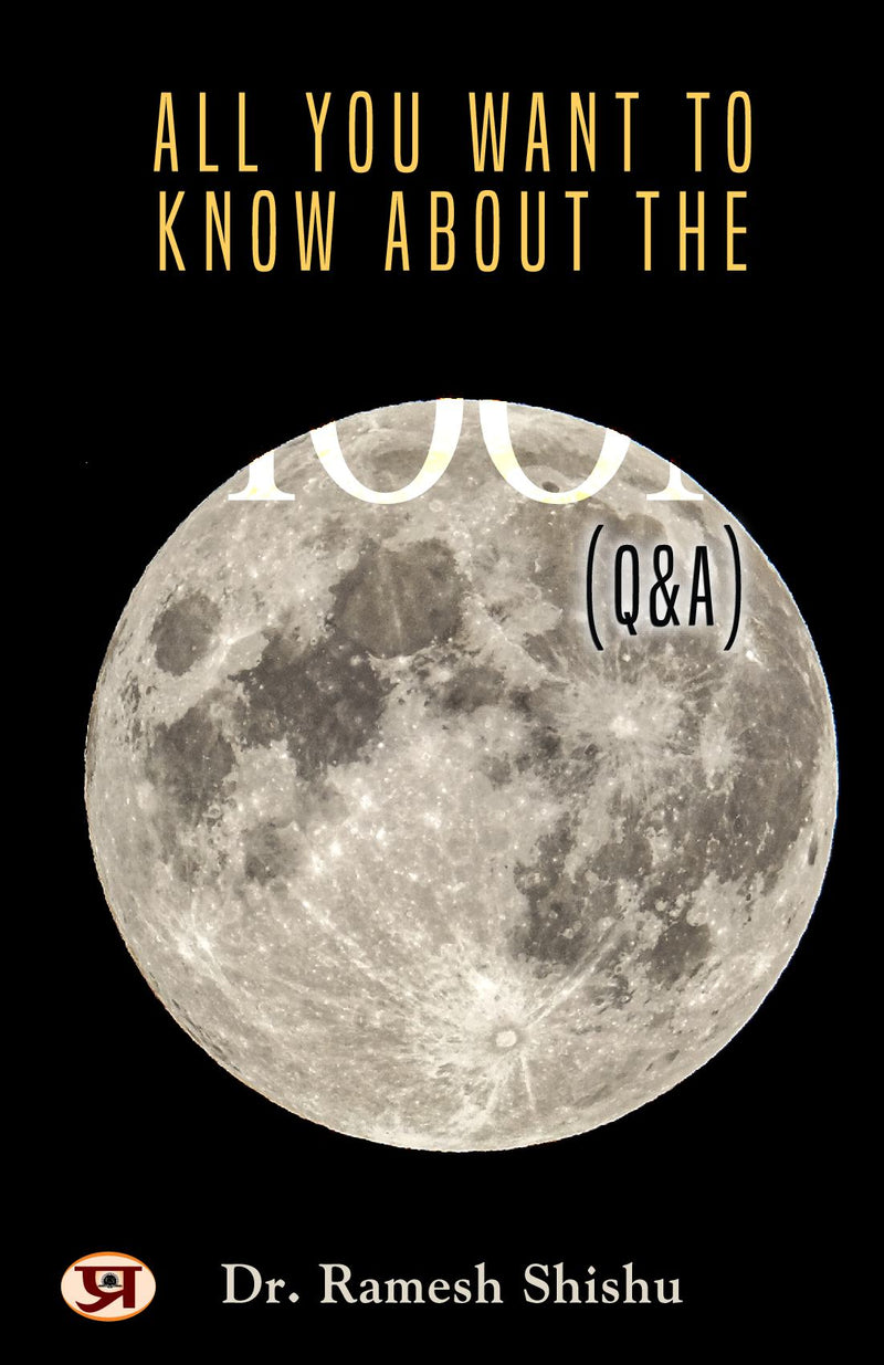 All You Want To Know About The Moon (Q & A)
