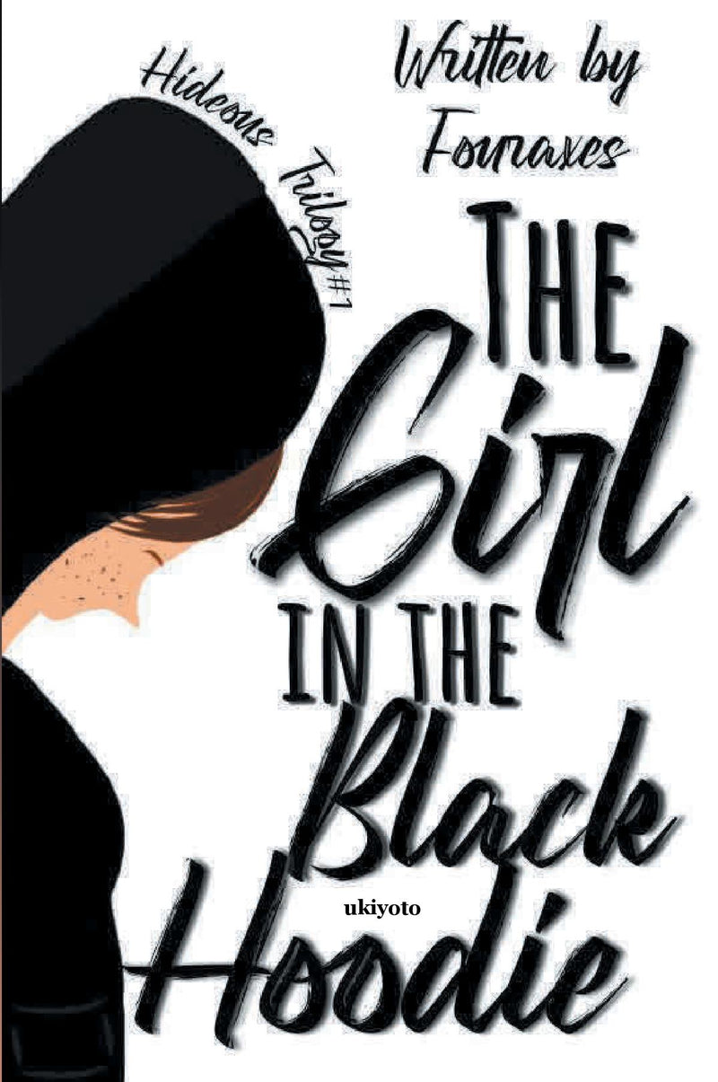 The Girl in the Black Hoodie:Hideous Trilogy