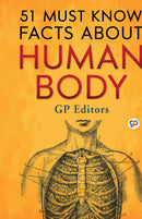 51 Must Know Facts About Human Body (Hardcover Library Edition)