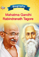Biography of Mahatma Gandhi and Rabindranath Tagore