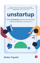 UNSTARTUP: How Unacademy Ignored Conventional Advice to Become a 3x Unicorn