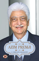 Azim Premji: A Complete Biography (Reprint)