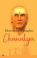 Motivating Thoughts of Chanakya