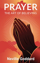 Prayer: The Art of Believing