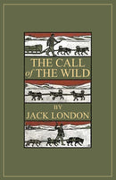 The Call of the Wild: 1903 Classic Edition with Original Illustrations